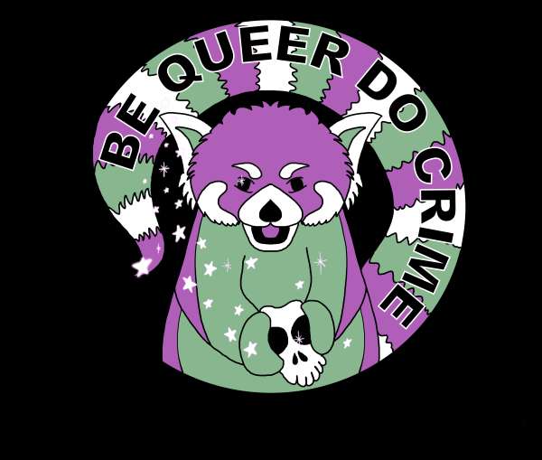 Be Queer Do Crime