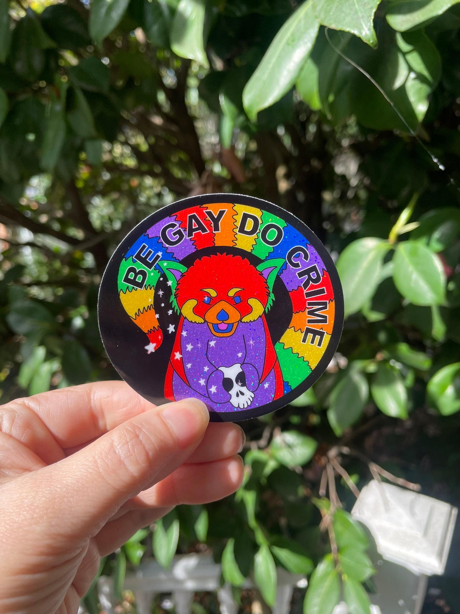 Be Gay Do Crime - Glitter Finish
