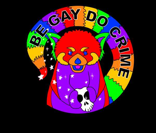 Be Gay Do Crime